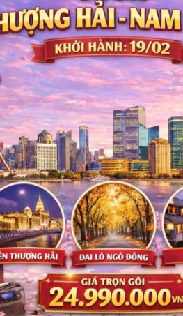  TOUR THƯỢNG HẢI – NAM KINH – Ô TRẤN - HÀNG CHÂU