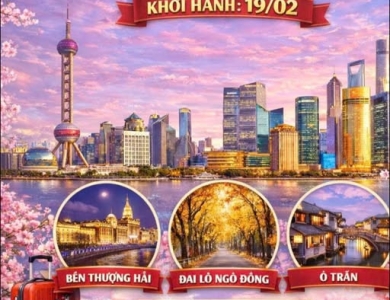  TOUR THƯỢNG HẢI – NAM KINH – Ô TRẤN - HÀNG CHÂU