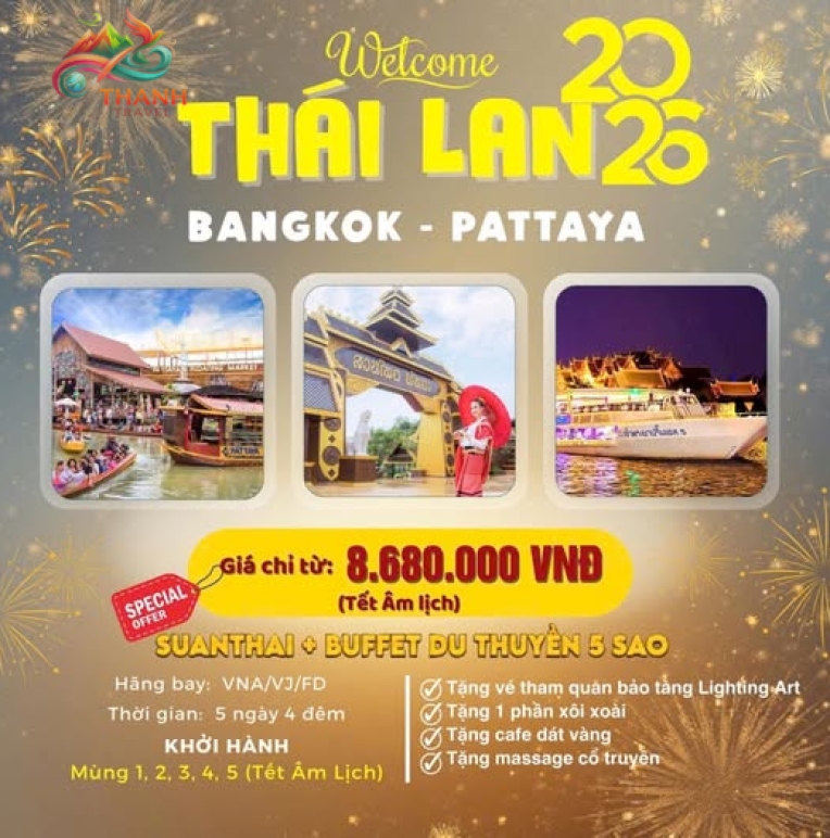 ​ TẾT ÂM LỊCH 2026 – DU XUÂN THÁI LAN 