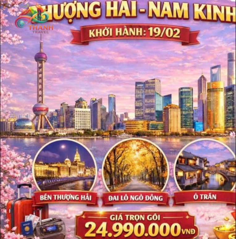  TOUR THƯỢNG HẢI – NAM KINH – Ô TRẤN - HÀNG CHÂU